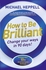 How to Be Brilliant - Paperback 4