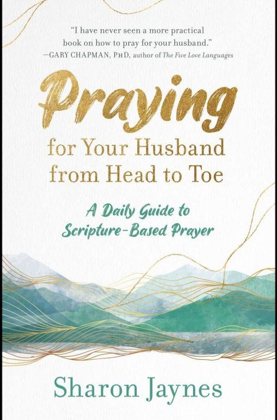 Jumia Books Praying for Your Husband from Head to Toe: A Daily Guide to Scripture-Based Prayer Book by Sharon Jaynes