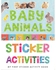 Baby Animals (My First Sticker Activity Book)