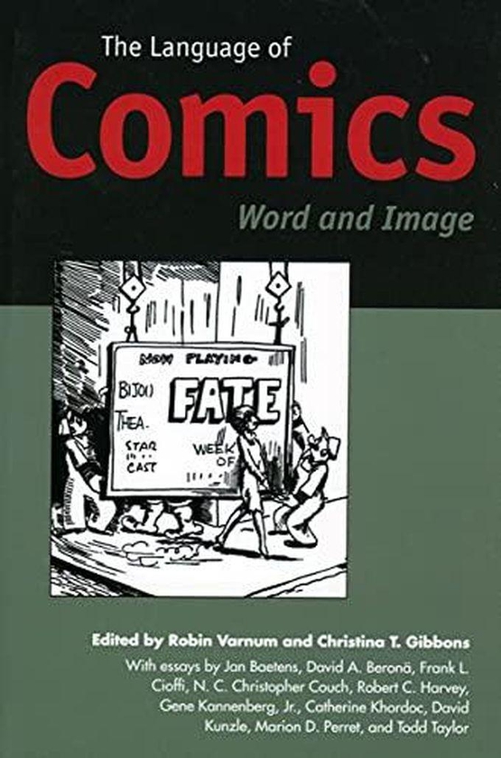 The Language of Comics: Word and Image ,Ed. :1