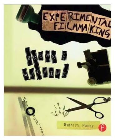 Experimental Filmmaking: Break The Machine Paperback
