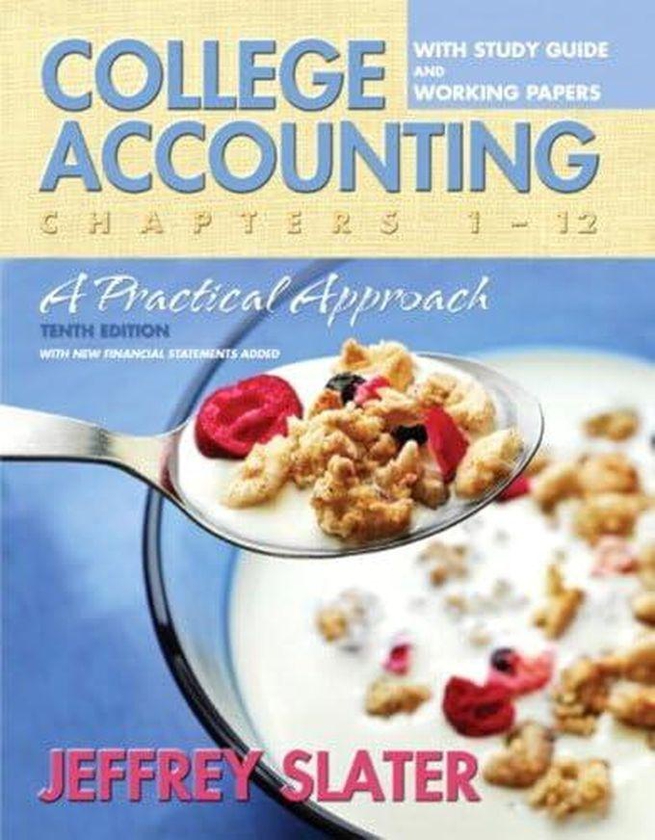 Pearson College Accounting: A Practical Approach Chapters 1-12 with Study Guide and Working Papers ,Ed. :10
