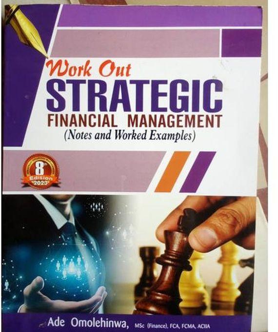 Work Out Strategic Financial Management - 8th Edition