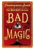 Bad Magic: The Secret Series Paperback English by Pseudonymous Bosch - 01-Feb-15