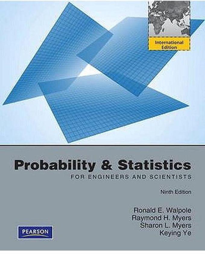 Pearson Probability and Statistics for Engineers and Scientists: International Edition ,Ed. :9