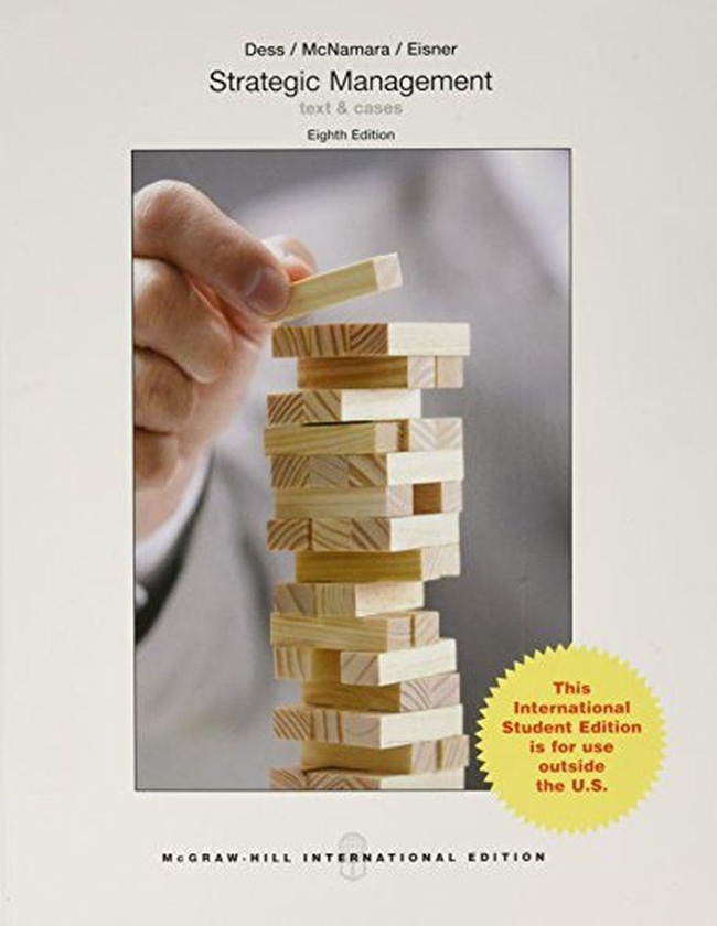 Mcgraw Hill Strategic Management: Text And Cases ,Ed. :8