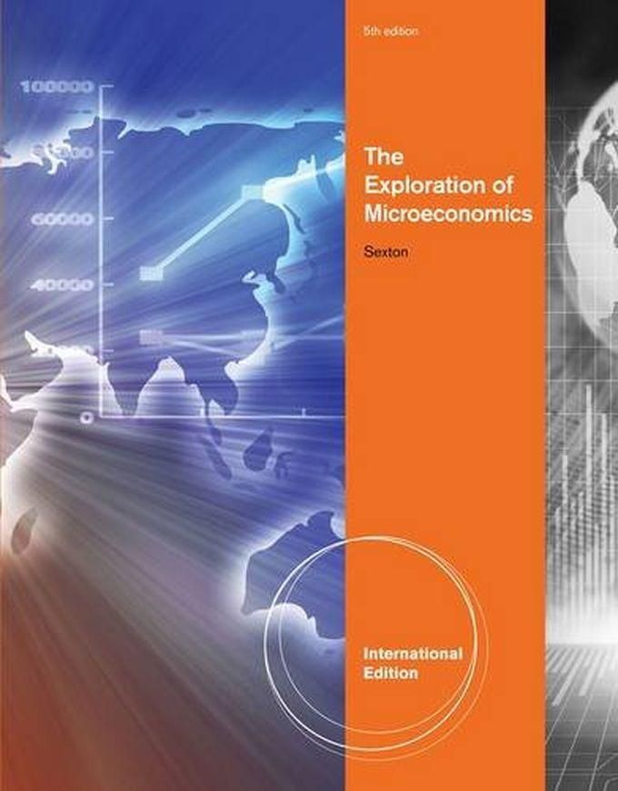 Cengage Learning The Exploration Of Microeconomics, International Edition ,Ed. :5