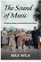 The Making of "the Sound of Music" : The Making of Rodgers and Hammerstein's Classic Musical