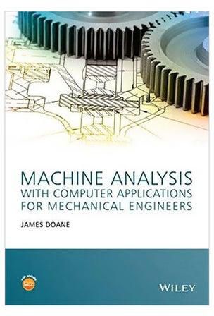 Machine Analysis With Computer Applications For Mechanical Engineers Hardcover English by James Doane - 28-Sep-15