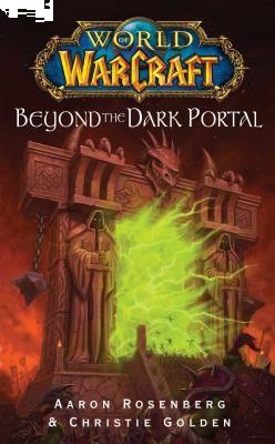 Beyond the Dark Portal by Aaron Rosenberg, Christie Golden - Paperback