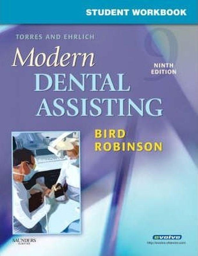 Student Workbook For Torres And Ehrlich Modern Dental Assisting Book