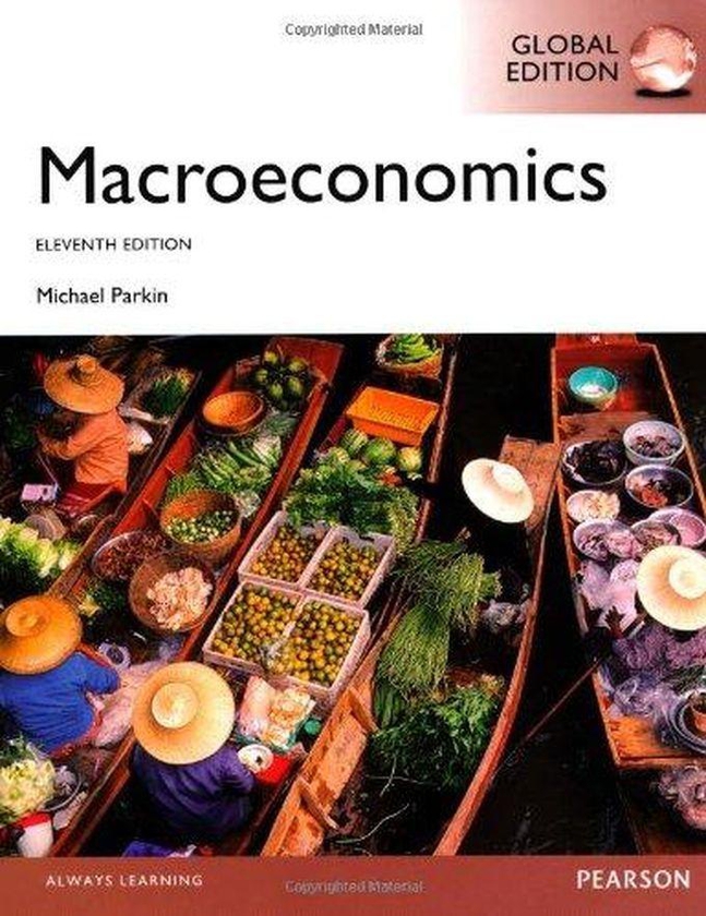Pearson Macroeconomics: Global Edition ,Ed. :11