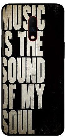 غطاء حماية لموبايل وان بلس 7 نمط مطبوع بعبارة "Music Is The Sound Of Soul"