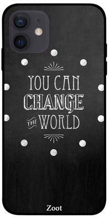 You Can Change World Printed Case Cover -for Apple iPhone 12 Black/White Black/White