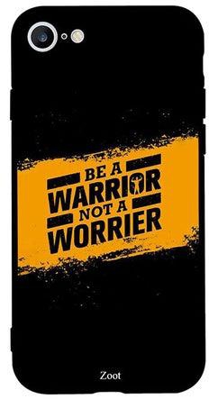 Protective Case Cover For Apple iPhone 6 Be A Warrior Not A Worrier