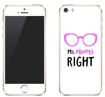 Vinyl Skin Decal For Apple iPhone 5C Ms. Always Right