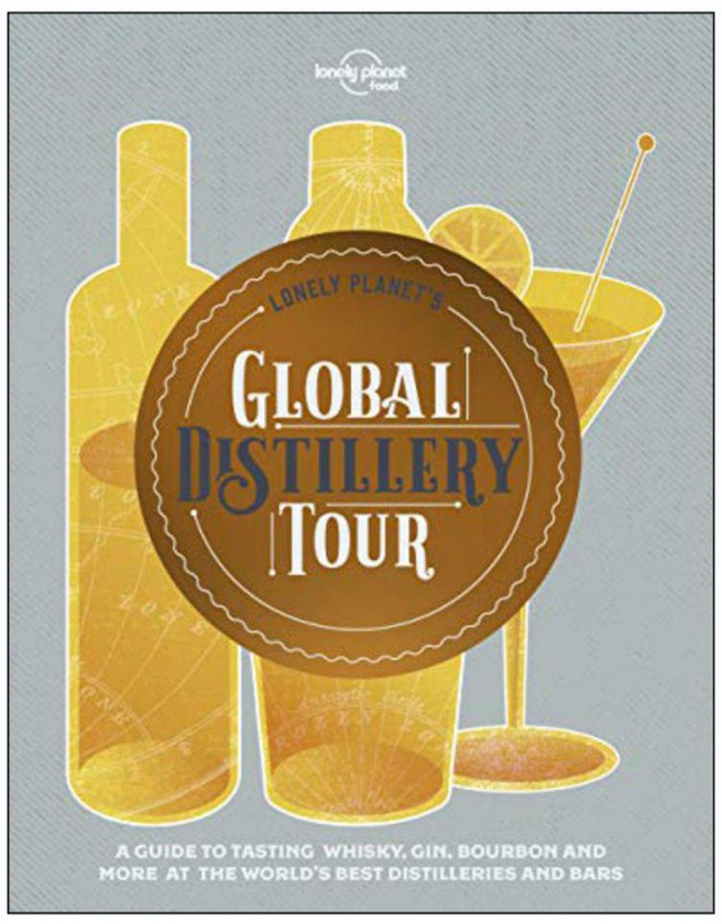 Lonely Planet'S Global Distillery Tour Hardcover