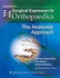 Surgical Exposures in Orthopaedics : The Anatomic Approach