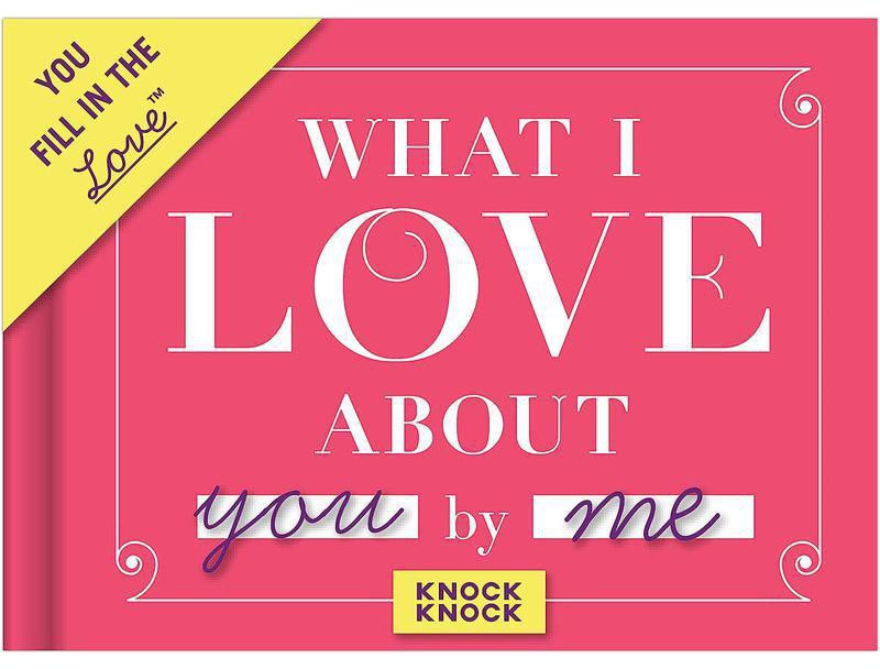What I Love About (You Fill in The Love Journal)