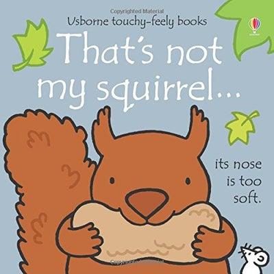 That's Not My Squirrel - Board Book English by Fiona Watt - 01/03/2016