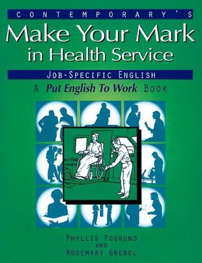 Make Your Mark In Health Service Jobs Book