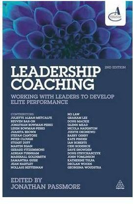 Leadership Coaching : Working with Leaders to Develop Elite Performance