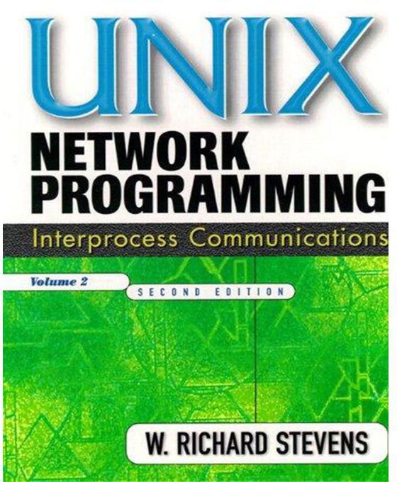 Generic UNIX Network Programming: v. 2 : Interprocess Communications