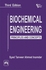 Biochemical Engineering : Principles And Concepts - 3Rd Edition By Inamdar (2012)