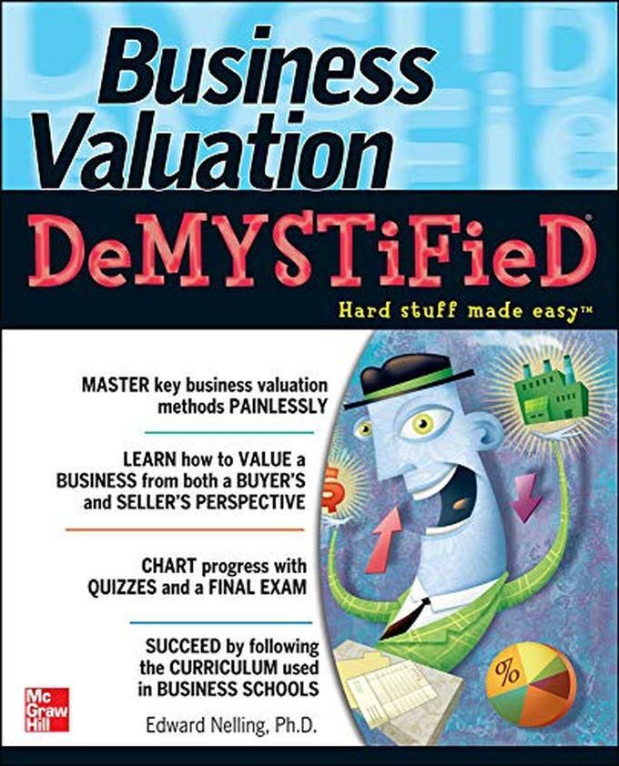 Mcgraw Hill Business Valuation Demystified ,Ed. :1