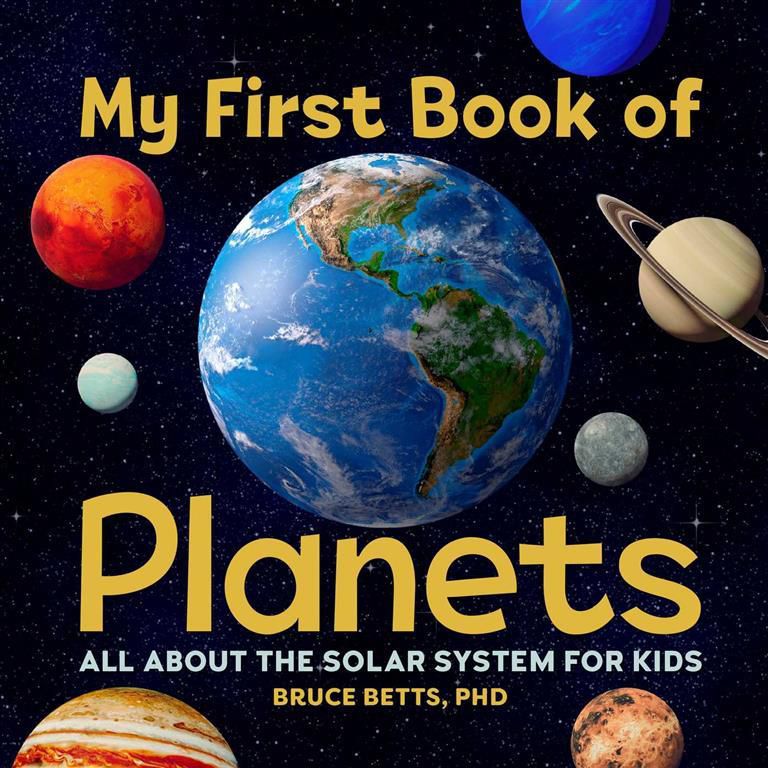 My First Book of: Planets: All About the Solar System for Ki