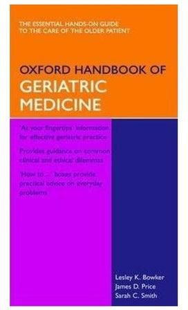 Oxford Handbook of Geriatric Medicine غلاف ورقي اللغة الإنجليزية by Lesley Bowker - 1/3/2018