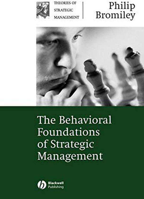 John Wiley & Sons The Behavioral Foundations Of Strategic Management (Theories Of Strategic Management Series) ,Ed. :1