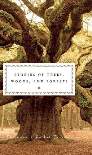 Stories of Trees - Woods and the Forest | Various Authors