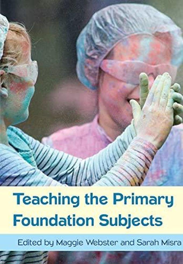 Mcgraw Hill Teaching The Primary Foundation Subjects ,Ed. :1
