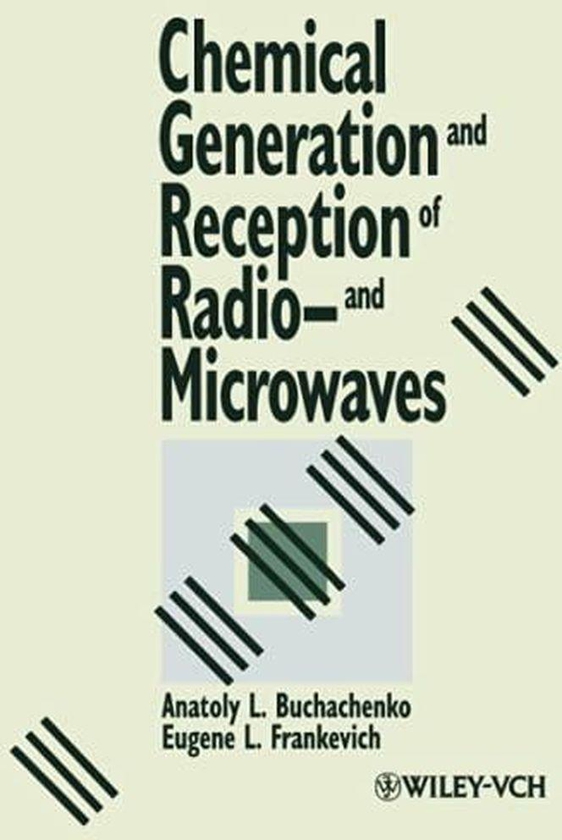 John Wiley & Sons Chemical Generation and Reception of Radio-And Microwaves ,Ed. :1