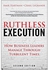 Generic Ruthless Execution What Business Leaders Manage Through Turbulent Times by Amir Hartman and Craig LeGrande - Hardcover