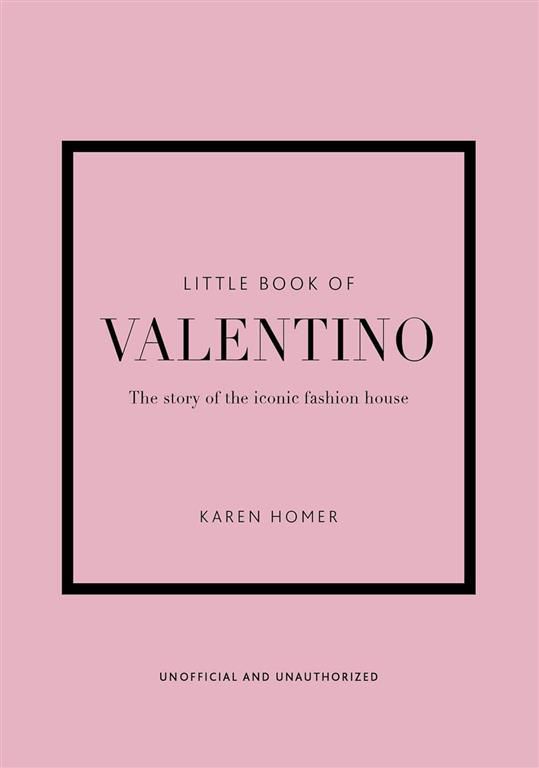 Little Books of Fashion 13: Little Book Of Valentino