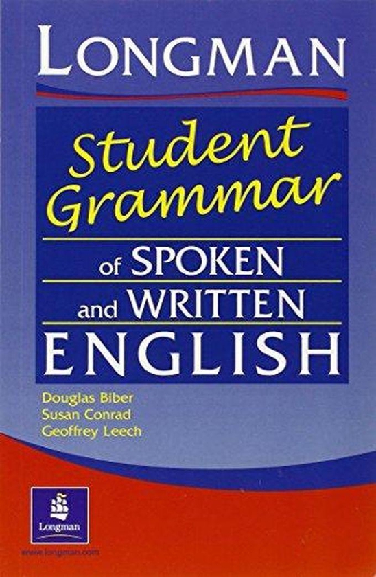 Pearson Longman Student Grammar of Spoken and Written English (Grammar Reference) ,Ed. :1