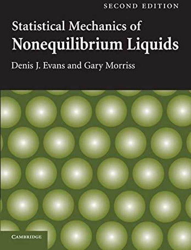 Cambridge University Press Statistical Mechanics of Nonequilibrium Liquids ,Ed. :2