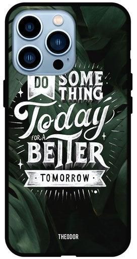 Protective Case Cover For iPhone 13 Pro Do Something Today
