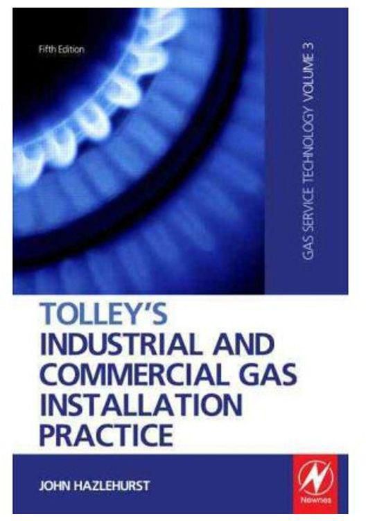 Tolley's Industrial and Commercial Gas Installation Practice, Fifth Edition