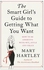 The Smart Girl's Guide To Getting What You Want Paperback