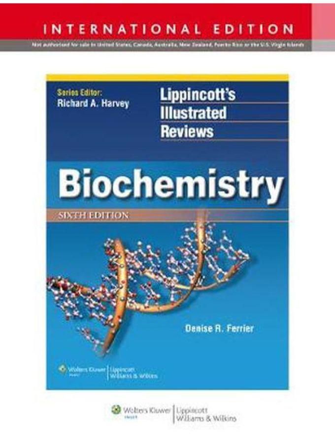 Biochemistry Lippincott s Illustrated Reviews Series International Edition 6th Edition Ed 6