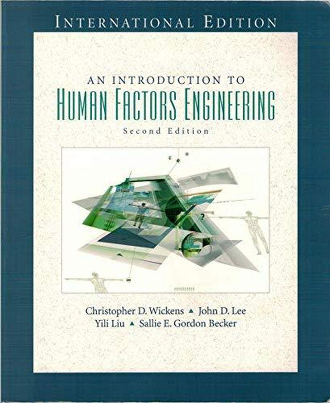 Pearson Introduction to Human Factors Engineering: International Edition ,Ed. :2