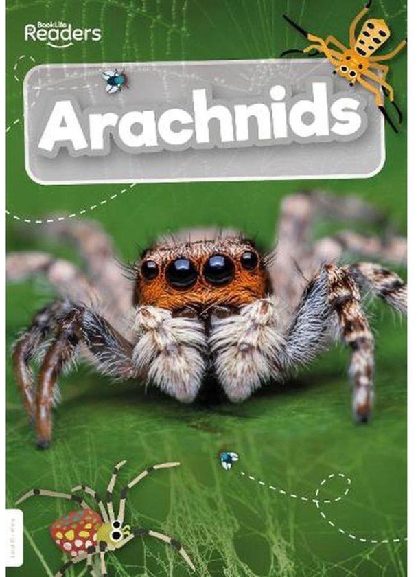 Arachnids BookLife Readers - Non-Fiction - White