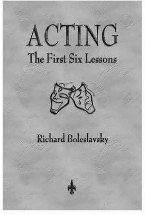 Acting : The First Six Lessons Paperback