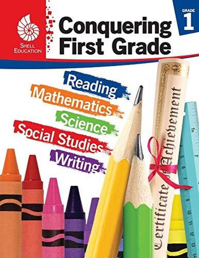 Conquering First Grade (Conquering the Grades): Reading, Mathematics, Science, Social Studies, Writing ,Ed. :1