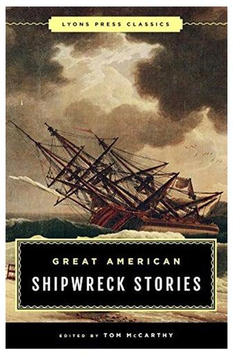 Great American Shipwreck Stories Paperback