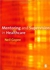 Sage Publications Mentoring and Supervision in Healthcare ,Ed. :1