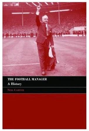 The Football Manager : A History Paperback English by Neil Carter - 17 October 2006